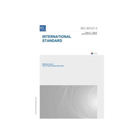 IEC 60127-3 Ed. 3.1 en:2020