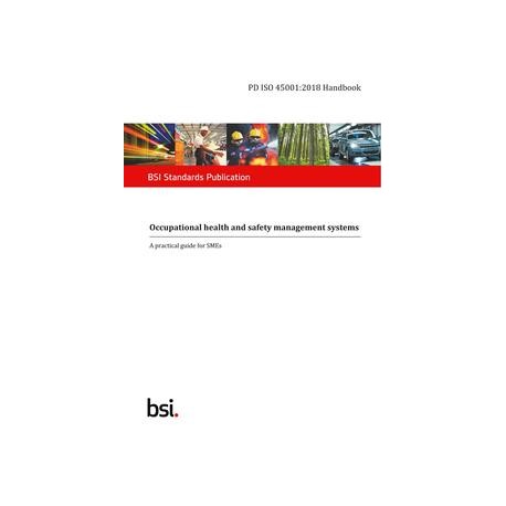 BS PD ISO 45001:2018 HANDBOOK